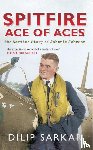 Sarkar, Dilip - Spitfire Ace of Aces