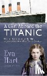 Hart, Eva, Denney, Ron - A Girl Aboard the Titanic
