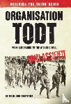 Christopher, John - Organisation Todt: From Autobahns to Atlantic Wall