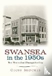 Brookes, Geoff - Swansea in the 1950s