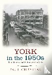 Chrystal, Paul - York in the 1950s