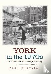 Chrystal, Paul - York in the 1970s
