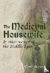 Mount, Toni - The Medieval Housewife