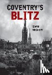 McGrory, David - Coventry's Blitz
