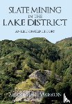 Cameron, Alastair - Slate Mining in the Lake District