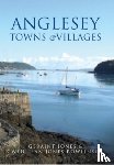 Jones, Geraint, Jones Rowlinson, Gwenllian - Anglesey Towns and Villages