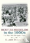 Burnett, Eileen - South Shields in the 1950s