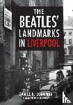 Longman, Daniel K. - The Beatles' Landmarks in Liverpool