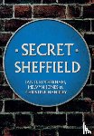 Rotherham, Professor Ian D., Jones, Melvyn, Handley, Christine - Secret Sheffield