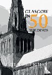 Meighan, Michael - Glasgow in 50 Buildings
