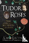 Licence, Amy - Tudor Roses