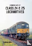Derrick, Kevin - Looking Back At Class 24 & 25 Locomotives