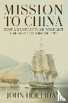 Holliday, John - Mission to China