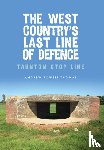 Powell-Thomas, Andrew - The West Country's Last Line of Defence