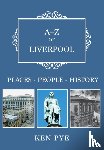 Pye, Ken - A-Z of Liverpool