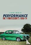 Anderson, Stewart - Performance Mk 1 Ford Escorts 1968-74