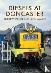 Walker, Andrew - Diesels at Doncaster