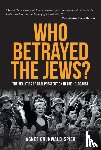 Grunwald-Spier, Agnes - Who Betrayed the Jews?