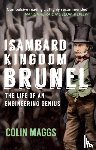 Maggs, Colin - Isambard Kingdom Brunel