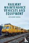 Morris, Royston - Railway Maintenance Vehicles and Equipment