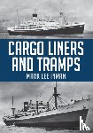 Inman, Mark Lee - Cargo Liners and Tramps
