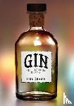 Brown, Tina - Gin: An Illustrated History