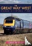 Souza, Jeremy de - The Great Way West: London to Cornwall by Rail