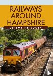 Souza, Jeremy de - Railways Around Hampshire