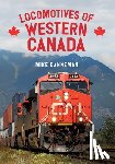Danneman, Mike - Locomotives of Western Canada