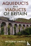 Owens, Victoria - Aqueducts and Viaducts of Britain