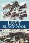 Bottomley, Chris, Wood, Allan W. - Lost Blackpool