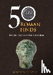 Pearce, John, Worrell, Sally - 50 Roman Finds