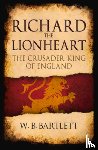 Bartlett, W. B. - Richard the Lionheart