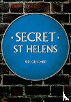 Gerrard, Sue - Secret St Helens