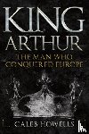 Howells, Caleb - King Arthur
