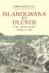 Schoeman, Chris - Isandlwana to Ulundi