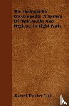 Trall, Russell Thacher - The Hydropathic Encyclopedia A System Of Hydropathy And Hygiene, In Eight Parts