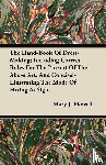 Howell, Mary J. - The Hand-Book Of Dress-Making; Including Correct Rules For The Pursuit Of The Above Art, And Concisely Illustrating The Mode Of Fitting At Sight