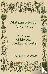Altamirano, Fernando - Materia Medica Mexicana - A Manual Of Mexican Medicinal Herbs