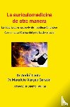 Lentz, André, Vargas, Mauricio - La auriculomedicina de otra manera