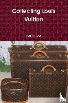 Pluta, Paul - Collecting Louis Vuitton