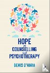 O'Hara, Denis - Hope in Counselling and Psychotherapy