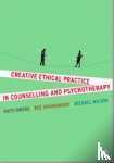 Owens - Creative Ethical Practice in Counselling & Psychotherapy