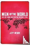 Hearn - Men of the World: Genders, Globalizations, Transnational Times - Genders, Globalizations, Transnational Times