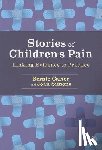 Carter - Stories of Children's Pain: Linking Evidence to Practice