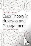 Gummesson - Case Theory in Business and Management: Reinventing Case Study Research - Reinventing Case Study Research