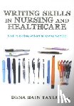 Taylor - Writing Skills in Nursing and Healthcare: A Guide to Completing Successful Dissertations and Theses