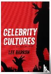 Barron - Celebrity Cultures: An Introduction