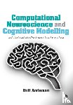 Anderson - Computational Neuroscience and Cognitive Modelling: A Student's Introduction to Methods and Procedures