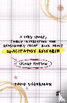 Silverman, David - A Very Short, Fairly Interesting and Reasonably Cheap Book about Qualitative Research